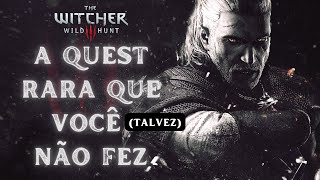 Quest rara em The Witcher 3 descoberta após 700 horas de jogo [upl. by Pritchett304]