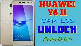 Huawei Y6 II CAML03 Unlock Network Android 60  Easy Unlock Huawei Y6 II by Sigmakey Box [upl. by Erreid647]