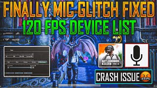 Finally Mic Glitch Fixed In Bgmi  120 Fps Supported Device List  Crash Issue In 34 Update [upl. by Haerb]