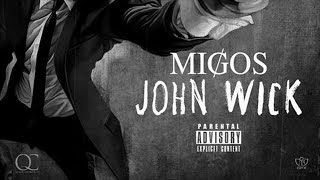 Migos  John Wick [upl. by Herwin]