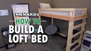 How To Build a Loft Bed  Menards [upl. by Kape208]