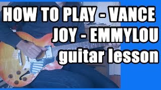 Vance Joy Emmylou Guitar Lesson [upl. by Enenstein]