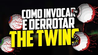 Terraria como invocar e derrotar o The Twins  Olhos Gêmeos [upl. by Nosnibor]