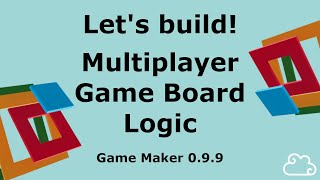 Part 1  Board Game Logic  The Sandbox Game Maker 099 [upl. by Iah]