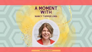 A Moment with Nancy TupperLing [upl. by Nuahsar231]