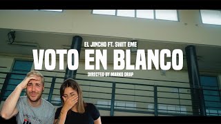 El Jincho Ft Swit EME  VOTO EN BLANCO VIDEOCLIP OFICIAL REACCIÓN y PUNTUACIÓN [upl. by Karilla118]