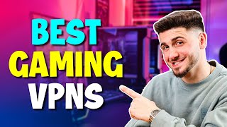 Best VPNs for Gaming  TOP 3 Fastest VPN for Gaming in 2025 [upl. by Quick120]