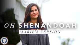 Oh Shenandoah Maries Version  Marie Miller [upl. by Wakerly]