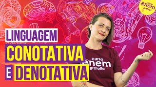 LINGUAGEM CONOTATIVA E DENOTATIVA  Resumo de Literatura para o Enem [upl. by Karlin]