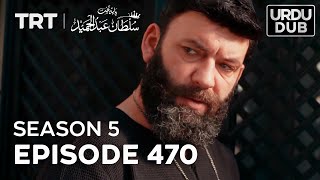 Payitaht Sultan Abdulhamid Episode 470  Season 5 [upl. by Nitas]