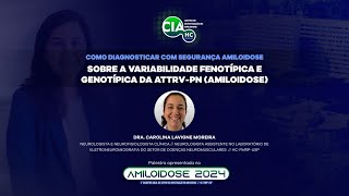 Sobre a variabilidade fenotípica e genotípica da ATTRvPN Amiloidose [upl. by Eelahs]