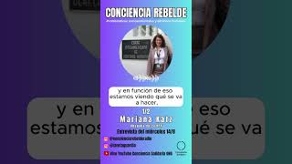 12 Entrevista a Mariana Katz en el programa de radio Conciencia Rebelde [upl. by Wally]