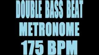 DOUBLE BASS BEAT METRONOME 175 BPM LOOP [upl. by Inga669]