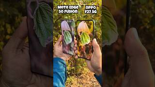 Motorola Edge 50 Fusion vs Oppo F27 5g Camera Test edge50fusion oppof27 trending shorts [upl. by Sunshine]