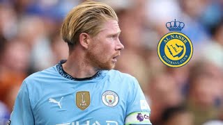 Kevin De Bruyne Potential Transfer From Man City To Al Nassr  HD [upl. by Ecirtak]