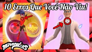 10 ERROS QUE VOCÊ NÃO VIU em Miraculous 4ª temporada  Miraculous Ladybug 1 [upl. by Ahtel]