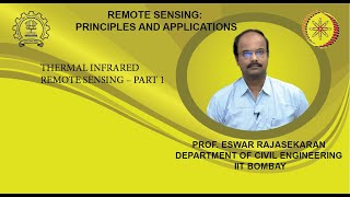 Lecture 35 Thermal Infrared Remote Sensing – Part 1 [upl. by Anthe]