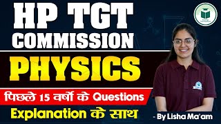 HP TGT Commission 2024 Physics Last 15 Years Questions  1  HP TGT Commission Previous Year MCQs [upl. by Dewhirst]