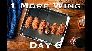 One More Chicken Wing Day 6 [upl. by Schlessinger]