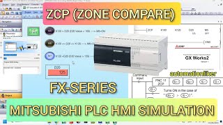 GX Works2  ZCP Zone Compare Instruction Mitsubishi PLC FX Series Connected HMI GOT2000 Simulation [upl. by Monie]