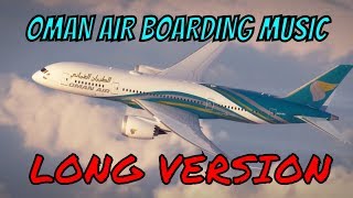 Oman Air New Boarding Music  LONG VERSION هواء عمان [upl. by Yellac]