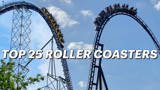 Top 25 Roller Coasters in the World [upl. by Yttak]