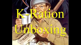 WW2 quotReproductionquot K Rations Unboxing Not a Taste Test [upl. by Coonan]