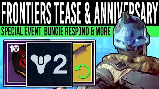 Destiny 2 NEW FRONTIERS INFO amp 10TH ANNIVERSARY Bungie RESPOND Event Info New Reveals Rotators [upl. by Siddra]