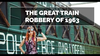 THE GREAT TRAIN ROBBERY OF 1963  TRUE CRIME STORIES [upl. by Naej182]