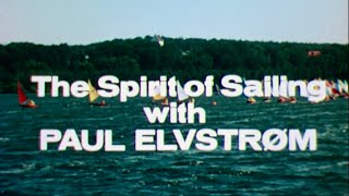 The spirit of sailing 1969  with PAUL ELVSTRØM [upl. by Rentschler176]