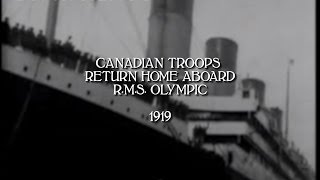 Canadians Return Home Aboard Olympic  1919 HDaudio [upl. by Evilc]