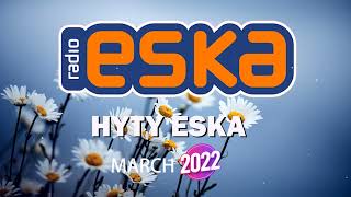 Radio Eska 2022 luty ✬ Najnowsze Przeboje Radia Eska 2022 ✬ Najlepsza radiowa muzyka 2022 ✬ [upl. by Aelyk]