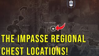 THE IMPASSE REGIONAL CHEST LOCATIONS  DESTINY 2 [upl. by Eyeleen]