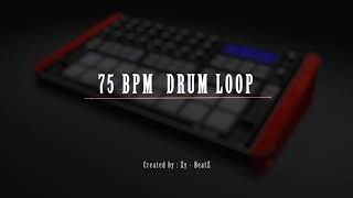 75 BPM Drum Loop  Hip Hop Trap Drum Loop  Secrets  Nr 22 [upl. by Nylitsirk]