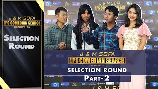 SELECTION PART  2  JampM SOFA COMEDIAN SEARCH 2024 [upl. by Rhiana749]