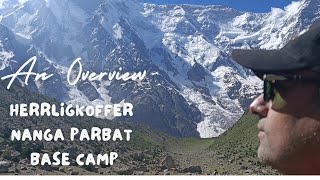 Herrligkoffer The Base Camp of Nanga Parbat from Rupal Face An Overview [upl. by Eadrahs]