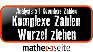 Wurzel von komplexen Zahlen ziehen  A5406 [upl. by Asus]