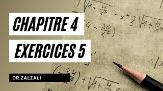 Maths  Chapitre 4 Ex 5  Dr Zalzali [upl. by Htiekel668]