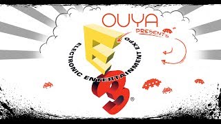 OUYA PRESENTS E3 [upl. by Nuhsar749]