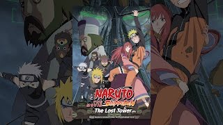 Naruto Shippuden the Movie The Lost Tower [upl. by Jorge]