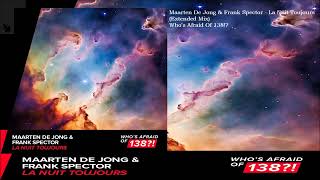 Maarten De Jong amp Frank Spector  La Nuit Toujours Extended Mix [upl. by Josh72]