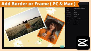 Add Frame or Border Around Video or Image  CapCut PC Tutorial [upl. by Alan643]