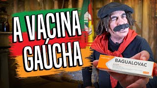 BAGUALOVAC  A VACINA GAÚCHA [upl. by Hefter]