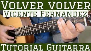 Volver Volver  Tutorial de Guitarra  Vicente Fernandez  Para Principiantes [upl. by Murtha]