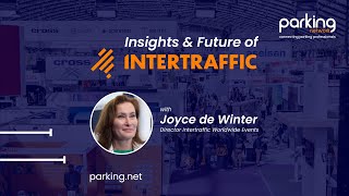 Highlights From Intertraffic 2024 and a Sneak Peek Into the Future With Joyce de Winter [upl. by Atlas451]