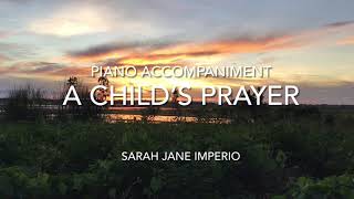 A CHILD’S PRAYER  Piano Accompaniment with Lyrics  Sarah Jane Imperio [upl. by Jillie232]