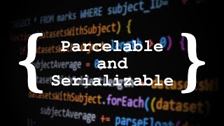 Parcelable and Serializable objects [upl. by Aekim37]