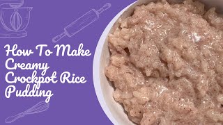 Creamy Crockpot Rice Pudding [upl. by Tibbs]