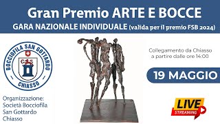 Gran Premio ARTE E BOCCE  GARA NAZIONALE INDIVIDUALE valida per il premio FSB 2024 [upl. by Ziul114]