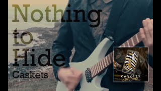 GuitarCover  Nothing to Hide  Caskets  JampD Guitars DX100 Gen2 [upl. by Fabe]